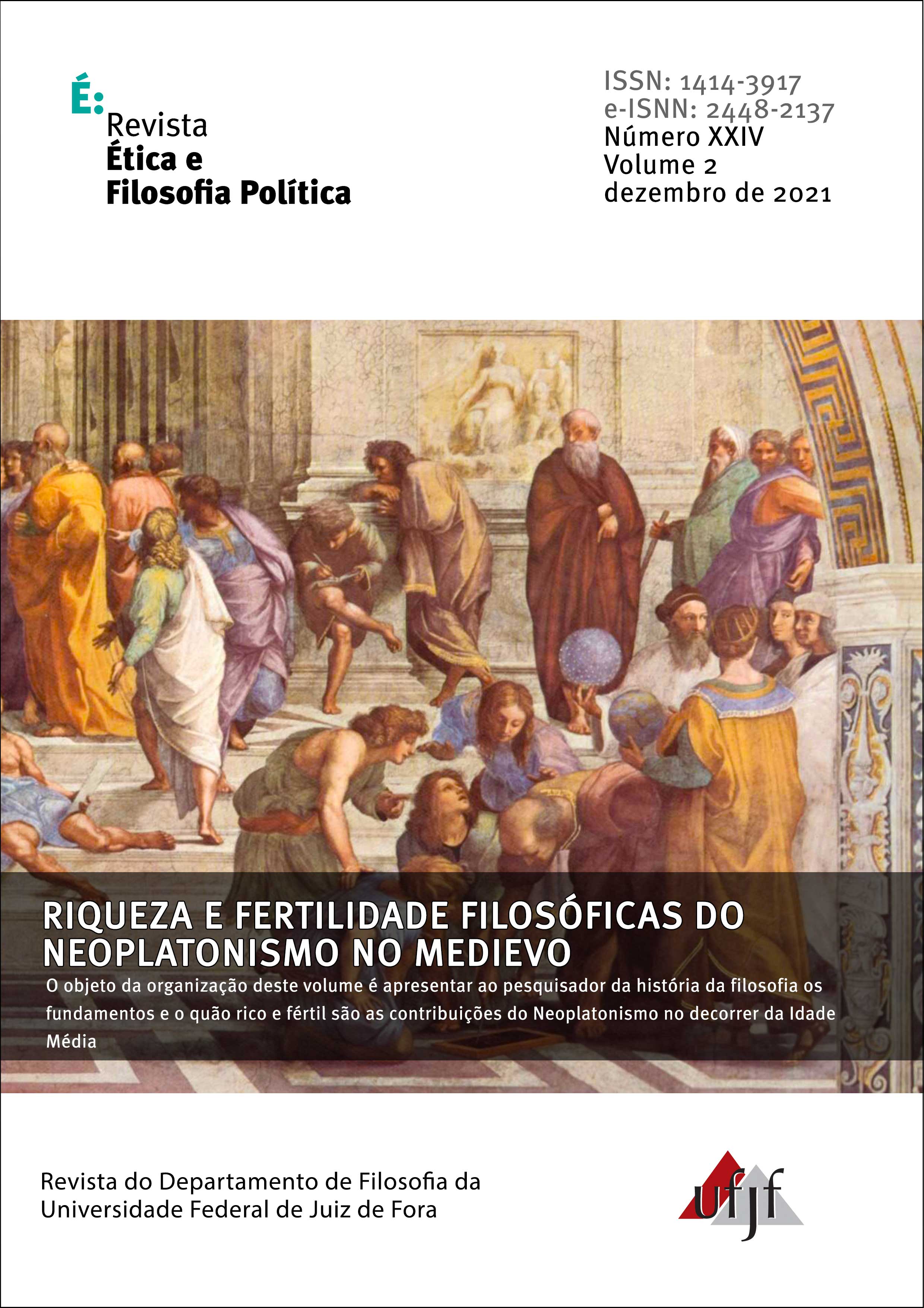 					Visualizar v. 2 n. 24 (2021): Riqueza e fertilidade filosóficas do neoplatonismo no medievo
				