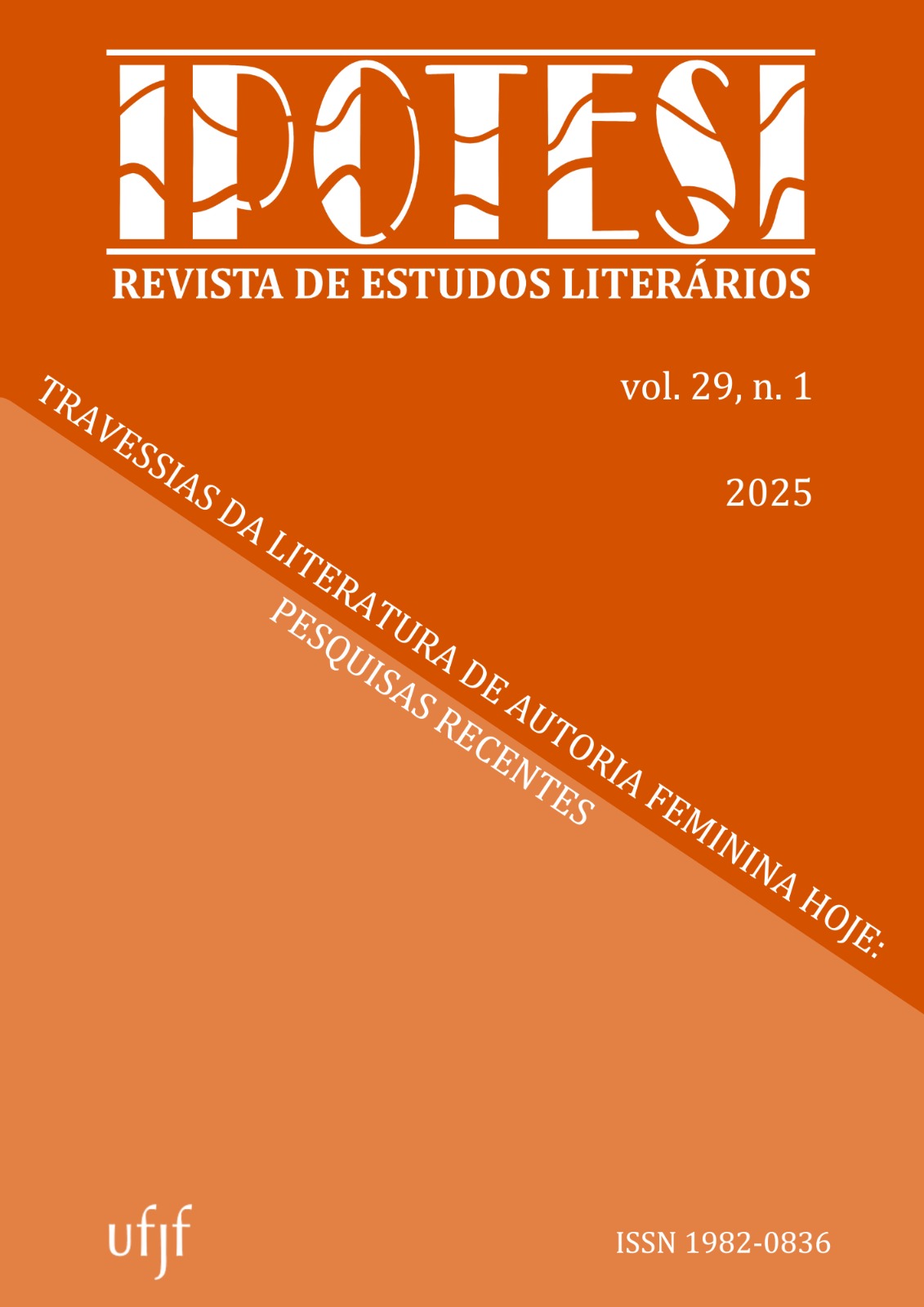 					Ver Vol. 29 Núm. 1 (2025): Travessias da Literatura de Autoria Feminina Hoje: Pesquisas Recentes
				