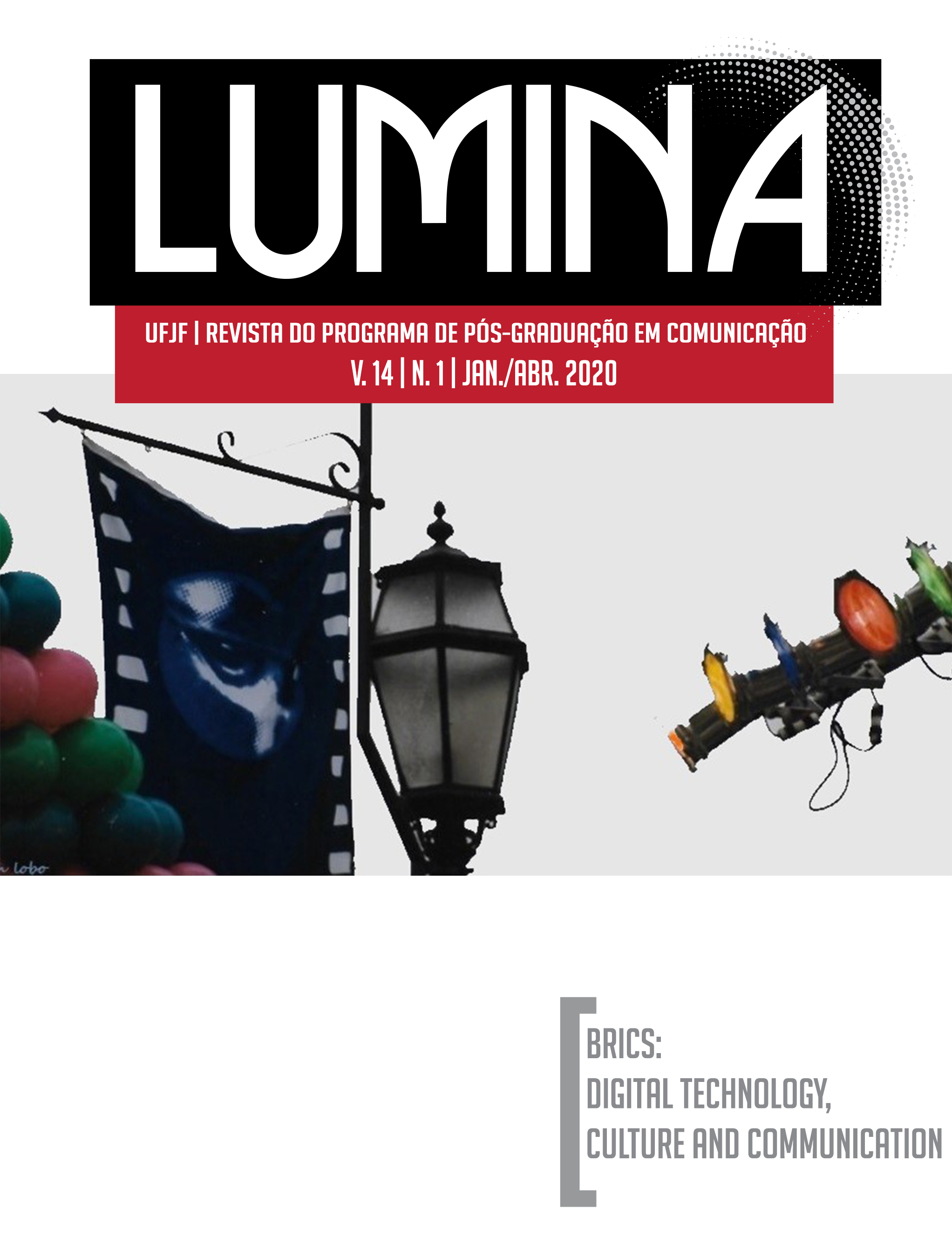 					Ver Vol. 14 Núm. 1 (2020): Dossiê BRICS: Digital Technology, Culture and Communication
				