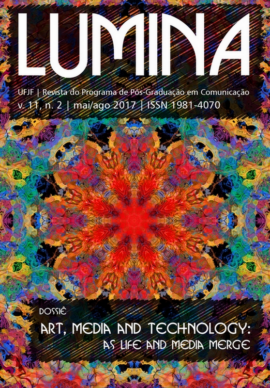 					Visualizar v. 11 n. 2 (2017): Art, Media and Technology: as life and media merge
				