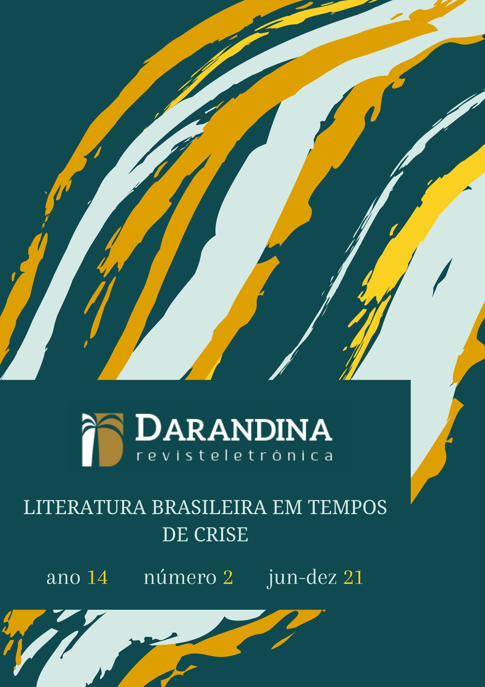 					Visualizar v. 14 n. 2 (2021): LITERATURA BRASILEIRA EM TEMPOS DE CRISE
				