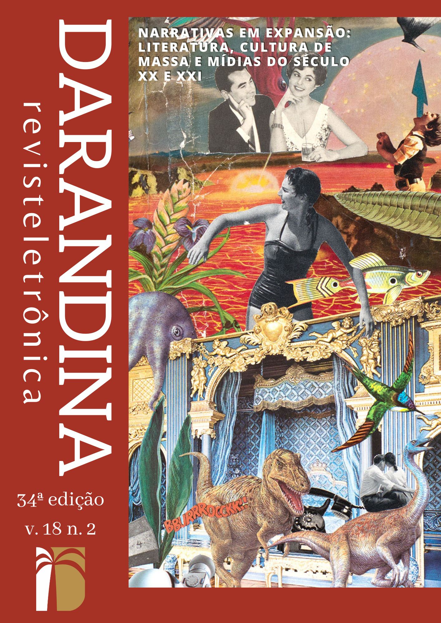 					Visualizar v. 18 n. 2 (2025): NARRATIVAS EM EXPANSÃO: LITERATURA, CULTURA DE MASSA E MÍDIAS DO SÉCULO XX E XXI
				
