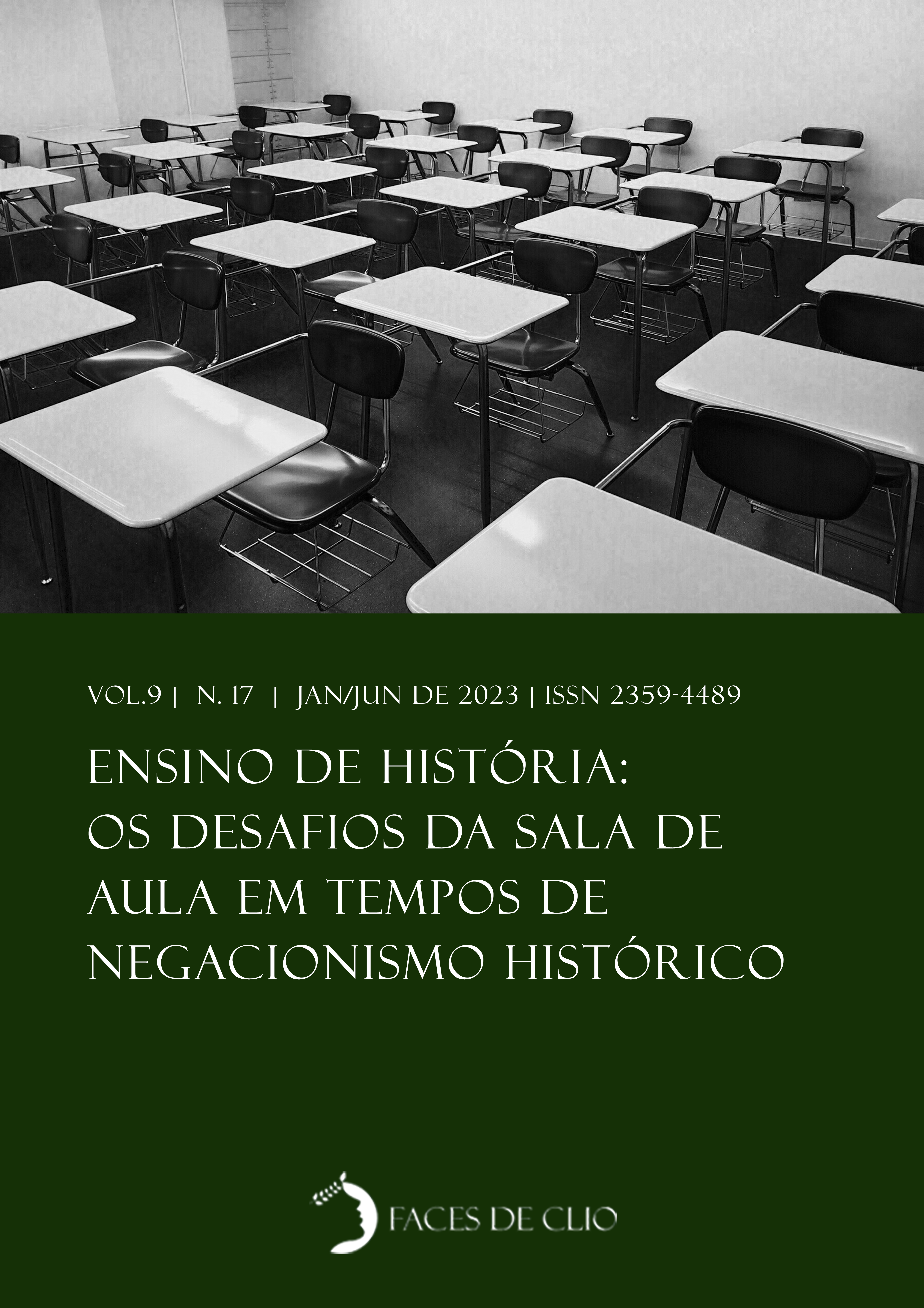 					Visualizar v. 9 n. 17 (2023): Ensino de História: os desafios da sala de aula em tempos de negacionismo histórico
				