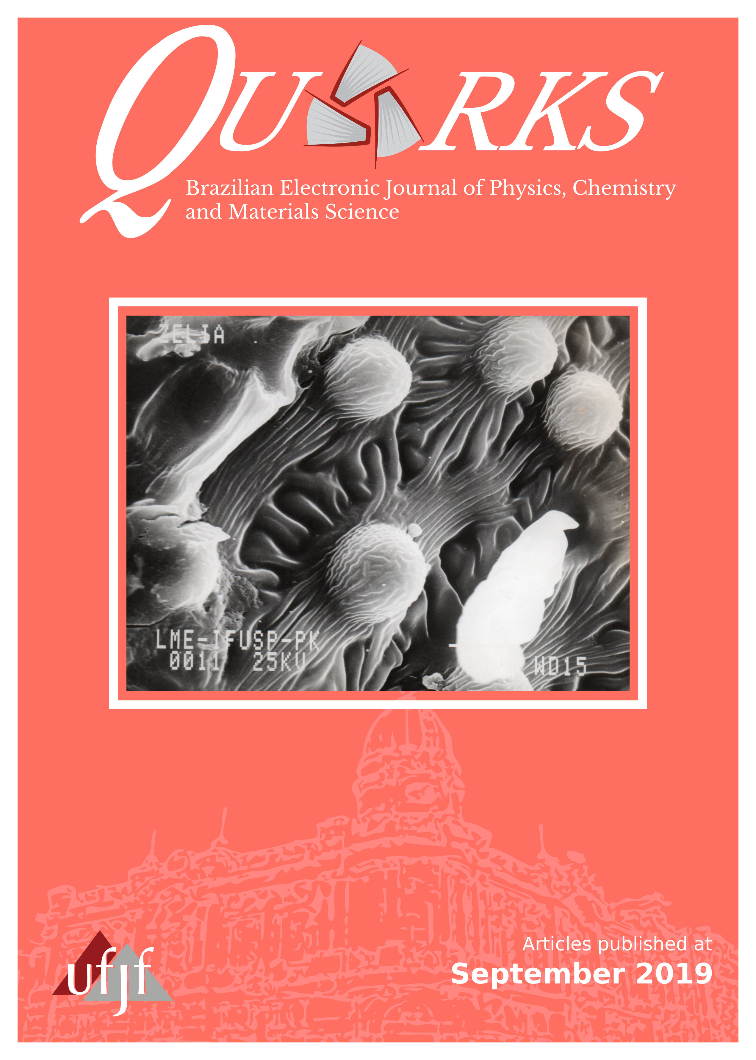 					Ver Vol. 1 Núm. 1 (2019): Quarks: Brazilian Electronic Journal of Physics, Chemistry and Materials Science
				